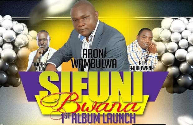 ELDORET Get Ready : Renown Aron Wambulwa To Launch His Debut Album At Mt.Olives ELDORET Get Ready : Renown Aron Wambulwa To Launch His Debut Album At Mt.Olives
